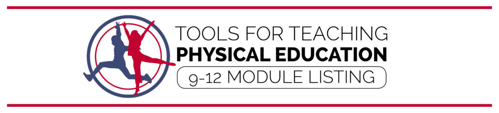 9-12 High School Physical Education Modules - OPEN Physical Education Curriculum